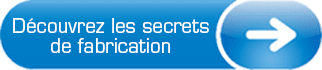 secrets de fabrication